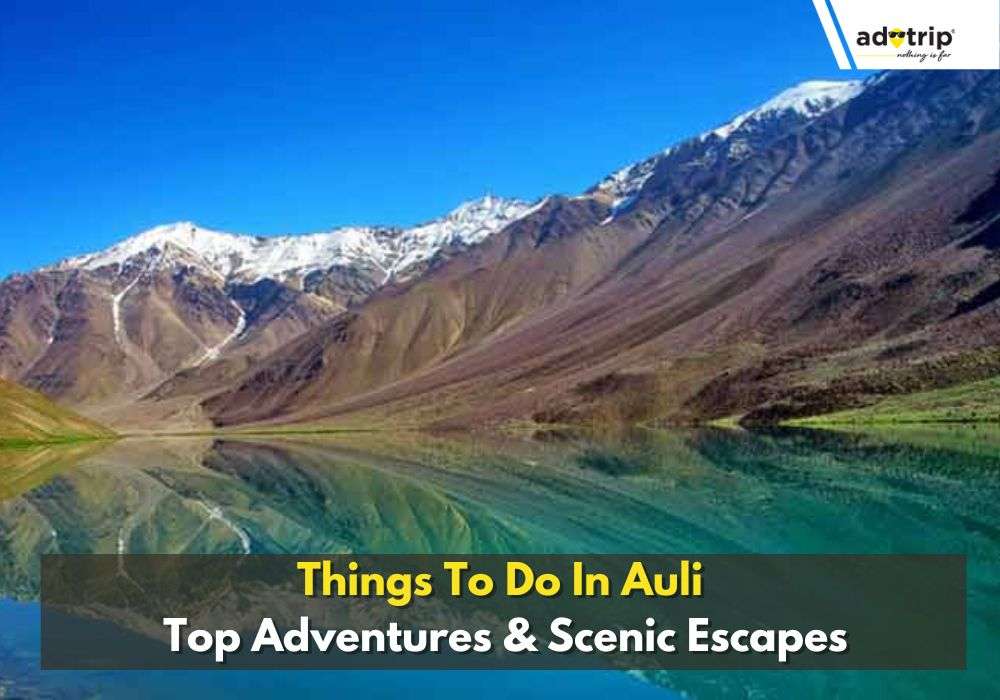 Things To Do In Auli